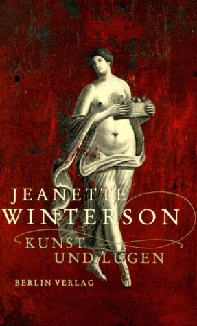 Kunst und Lügen. Ein Stück für drei Stimmen und eine Bordellwirtin Kunst und Lügen. Ein Stück für drei Stimmen und eine Bordellwirtin