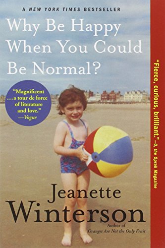 Why Be Happy When You Could Be Normal? Why Be Happy When You Could Be Normal?