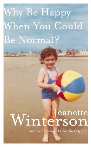 Why Be Happy When You Could Be Normal? Why Be Happy When You Could Be Normal?