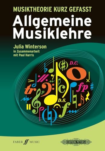Musiktheorie kurz gefasst: Allgemeine Musiklehre