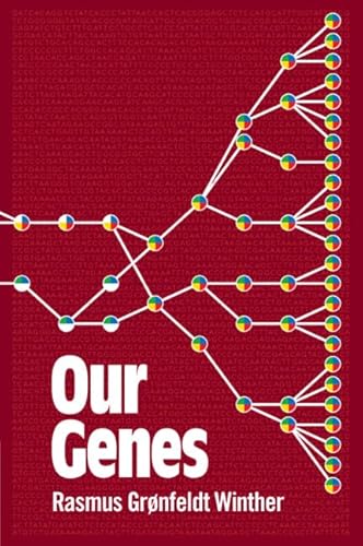 Our Genes: A Philosophical Perspective on Human Evolutionary Genomics von Cambridge University Press