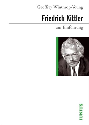 Friedrich Kittler zur Einführung von Junius Verlag