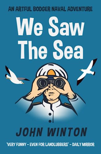 We Saw The Sea (Artful Bodger Naval Adventures, Band 2) von Sapere Books