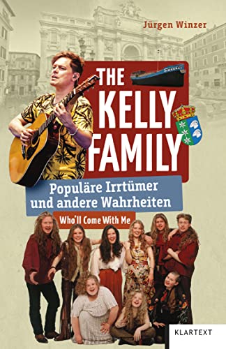 Kelly Family: Populäre Irrtümer und andere Wahrheiten (Irrtümer und Wahrheiten)