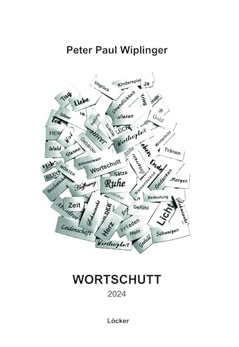 Wortschutt: 2024 Wortschutt: 2024 von Löcker Verlag