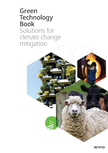 Green Technology Book: Solutions for Climate Change Mitigation von World Intellectual Property Organization (WIPO)