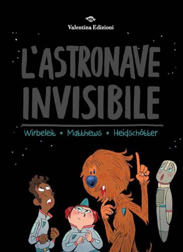 L'astronave invisibile von Valentina Edizioni