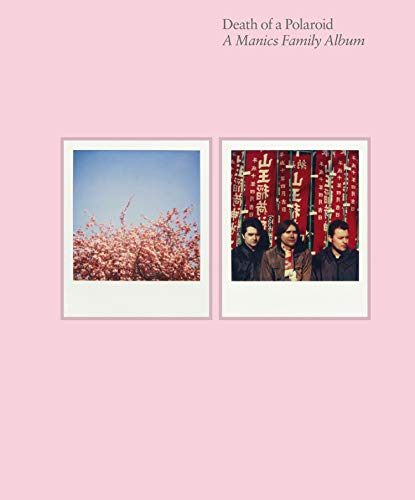 Death of a Polaroid - A Manics Family Album von Faber & Faber