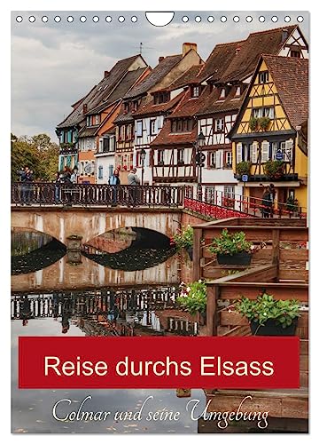 Reise durchs Elsass (Wandkalender 2025 DIN A4 hoch), CALVENDO Monatskalender von CALVENDO