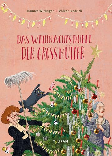 Das Weihnachtsduell der Großmütter: Bilderbuch