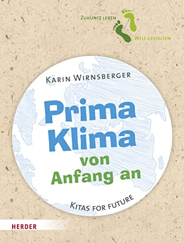 Prima Klima von Anfang an: Kitas for Future von VERLAG HERDER GMBH