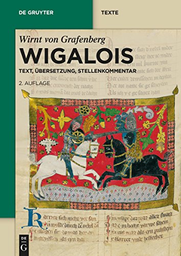 Wigalois: Text, Übersetzung, Stellenkommentar (De Gruyter Texte) von Gruyter, Walter de GmbH