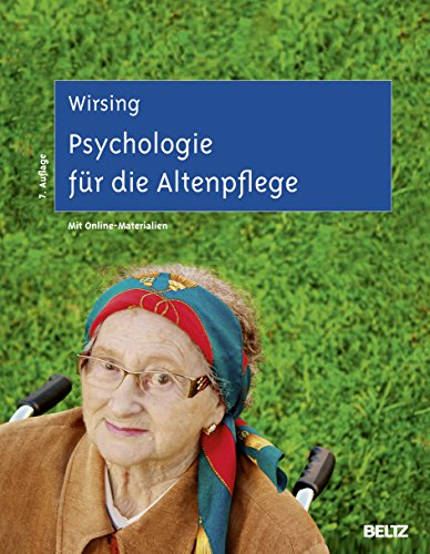 Psychologie für die Altenpflege: Lernfeldorientiertes Lehr- und Arbeitsbuch. Mit Online-Materialien