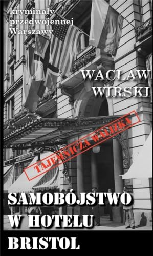 Samobójstwo w hotelu Bristol Samobójstwo w hotelu Bristol von Ciekawe Miejsca