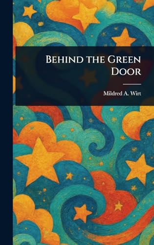 Behind the Green Door von Anson Street Press
