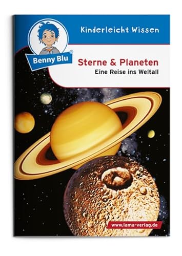 Benny Blu - Sterne und Planeten: Eine Reise ins Weltall (Benny Blu Kindersachbuch)