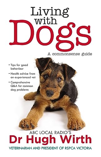 Living with Dogs: A commonsense guide von ABC Books