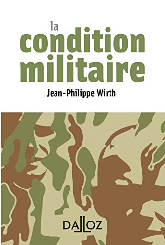 La condition militaire La condition militaire von DALLOZ