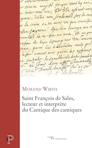 Saint François de Sales, lecteur et interprète du Cantique des Cantiques von CERF