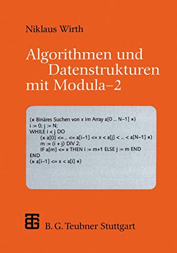 Algorithmen und Datenstrukturen mit Modula - 2 (Xleitfäden der Informatik) (German Edition) von Vieweg+Teubner Verlag