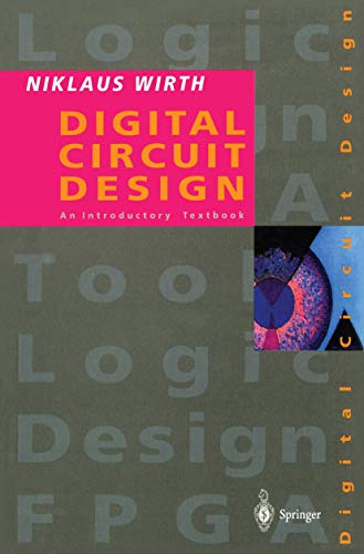 Digital Circuit Design for Computer Science Students: An Introductory Textbook