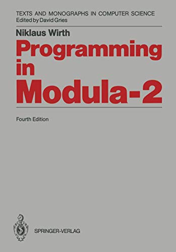 Programming in Modula-2 (Monographs in Computer Science)