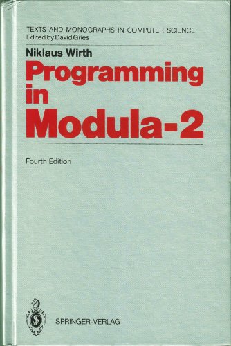 Programming in Modula-2 (Texts & Monographs in Computer Science)