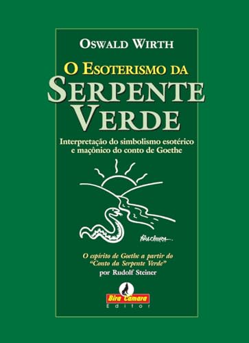 O Esoterismo da Serpente Verde O Esoterismo da Serpente Verde von Independently published