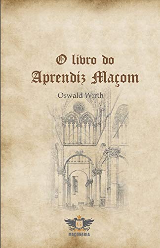 O Livro Do Aprendiz Maçom O Livro Do Aprendiz Maçom