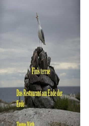 Das Restaurant am Ende der Erde: Eine phantastische Reise auf der Suche nach dem Sinn des Lebens.