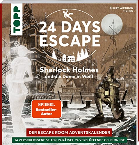 24 DAYS ESCAPE – Der Escape Room Adventskalender: Sherlock Holmes und die Dame in Weiß: 24 verschlossene Rätselseiten und XXL-Poster mit Spezialeffekt. Das Escape Adventskalenderbuch! von Frech