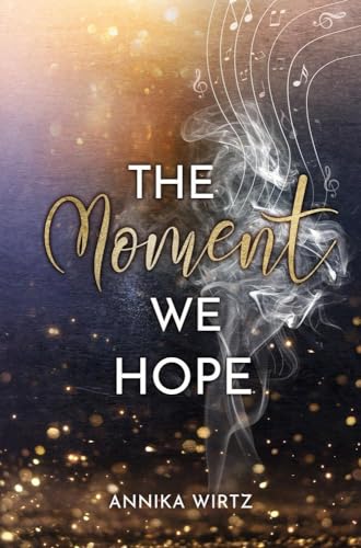 The Moment we Hope (Moment-Reihe)