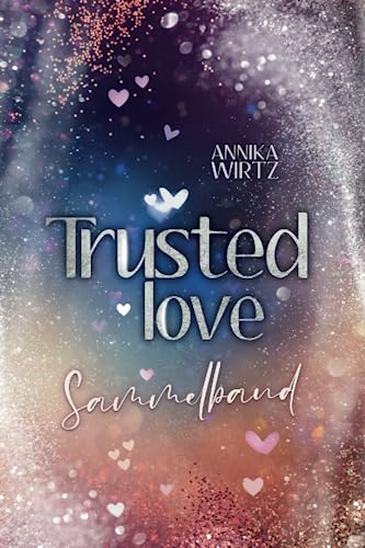 Trusted Love: Sammelband