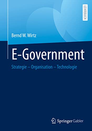 E-Government: Strategie – Organisation – Technologie von Springer Gabler