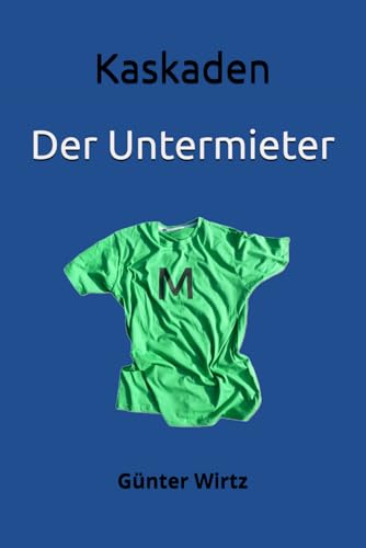 Kaskaden: Der Untermieter von Independently published