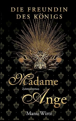 Die Freundin des Königs: Madame Ange