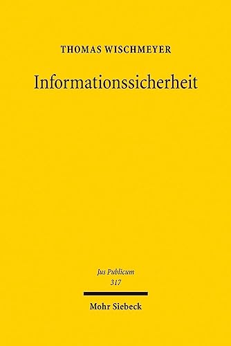 Informationssicherheit (Jus Publicum, Band 317) von Mohr Siebeck