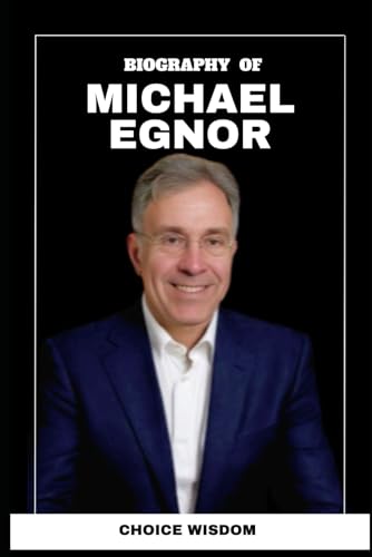 Michael Egnor: Biography of An American Pediatric Neurosurgeon von Independently published