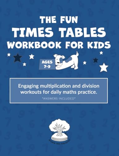 The Fun Times Tables Workbook for Kids (ages 7-9): Engaging multiplication and division workouts for daily maths practice von Life Raft Media Ltd