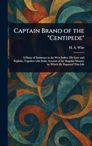 Captain Brand of the "Centipede" von Anson Street Press