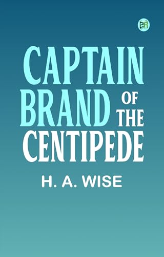 Captain Brand of the "Centipede" von Anson Street Press