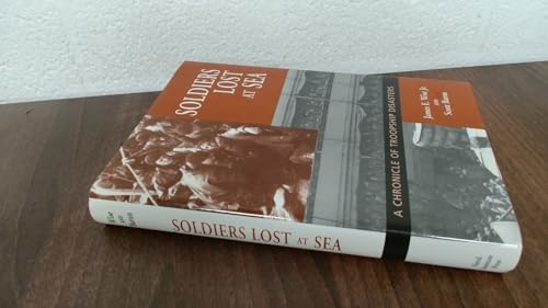 Soldiers Lost at Sea: A Chronicle of Troopship Disasters