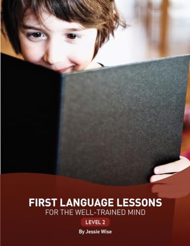 First Language Lessons for the Well-Trained Mind: Level 2 von Well-Trained Mind Press