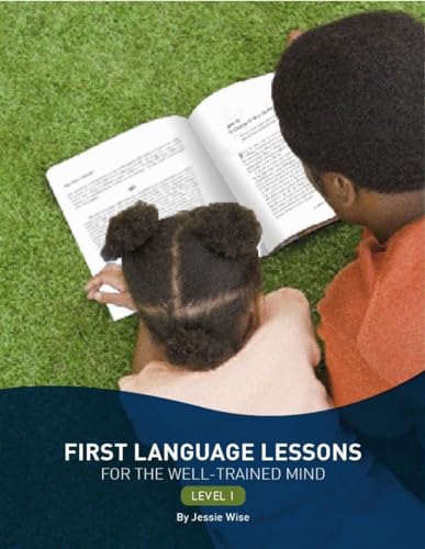 First Language Lessons for the Well-Trained Mind, Level 1 von Well-Trained Mind Press