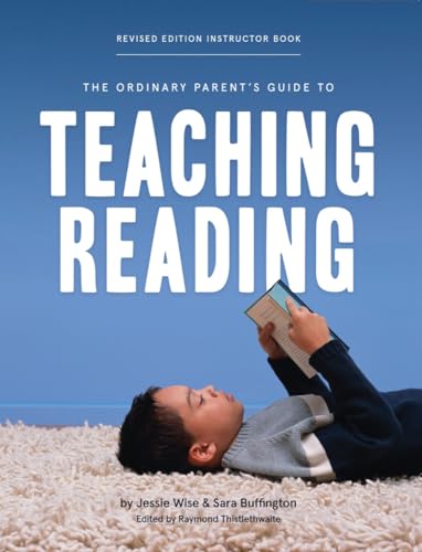 The Ordinary Parent's Guide to Teaching Reading: Instructor Book