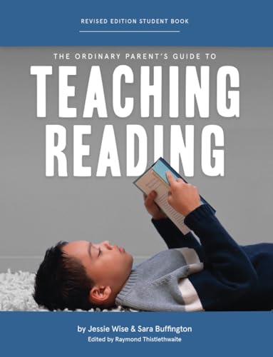 The Ordinary Parent's Guide to Teaching Reading: Student Book