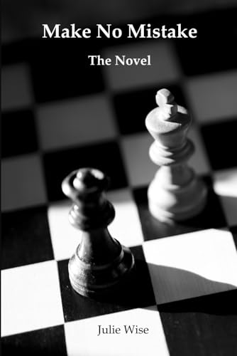 Make No Mistake: The Novel von Wise Publications