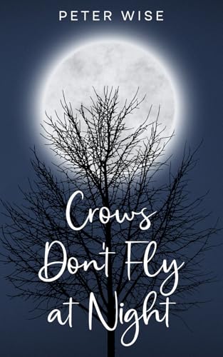 Crows Don't Fly at Night Crows Don't Fly at Night von BLKDOG Publishing