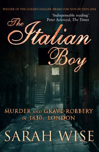 The Italian Boy: Murder and Grave-Robbery in 1830s London von PIMLICO
