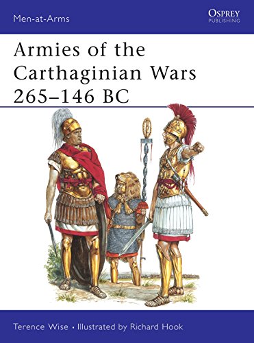 Armies of the Carthaginian Wars, 265-146 B.C. (Men-At-Arms (Osprey), Band 121)